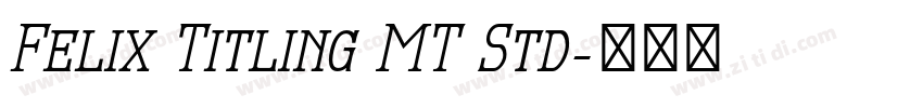 Felix Titling MT Std字体转换